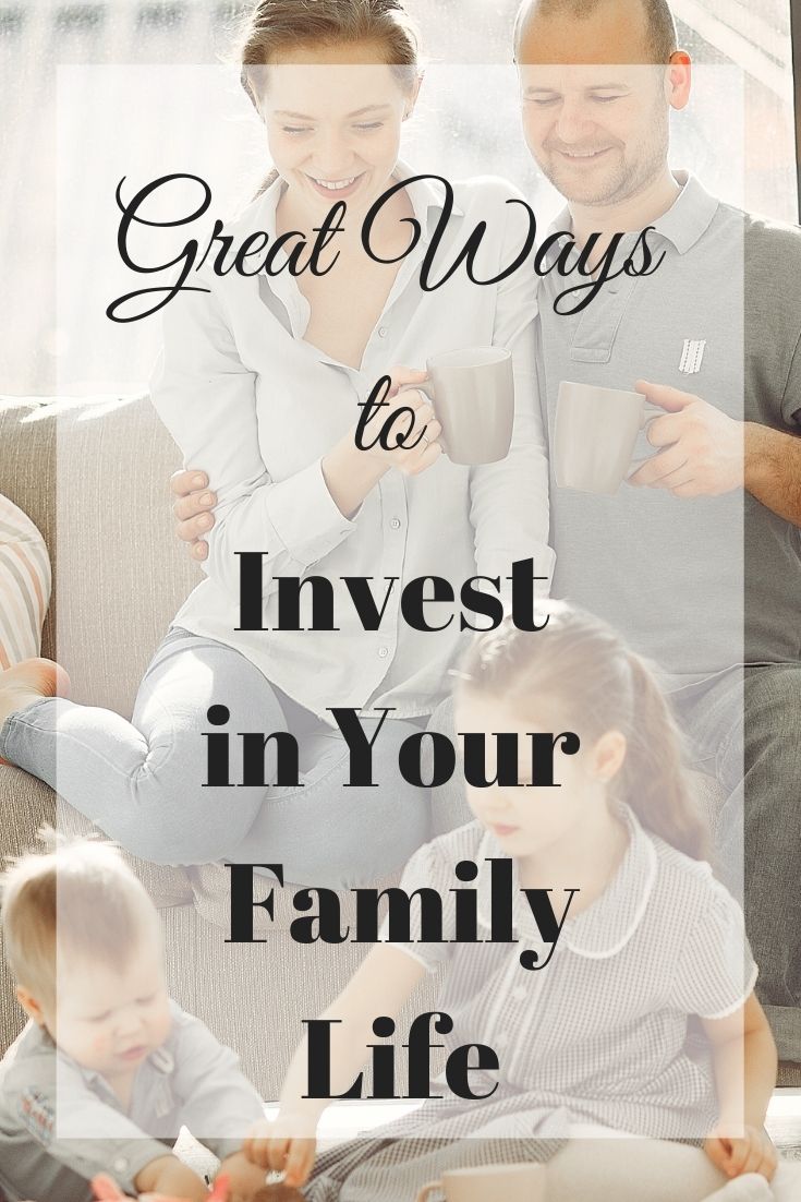 invest in your family life